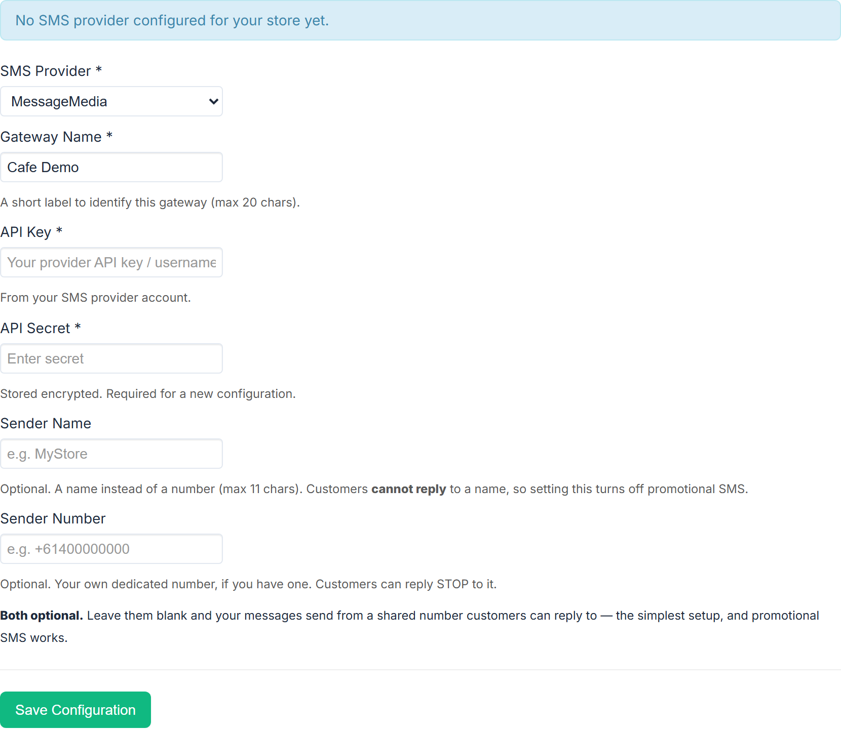 SMS Settings for a store with no provider yet: MessageMedia chosen, Gateway Name Cafe Demo, the API Key and API Secret boxes, Sender Name and Sender Number left blank, and "Both optional. Leave them blank and your messages send from a shared number customers can reply to", then Save Configuration