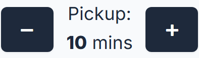 The lead-time counter on the Orders screen: Pickup: 10 mins, with − and +