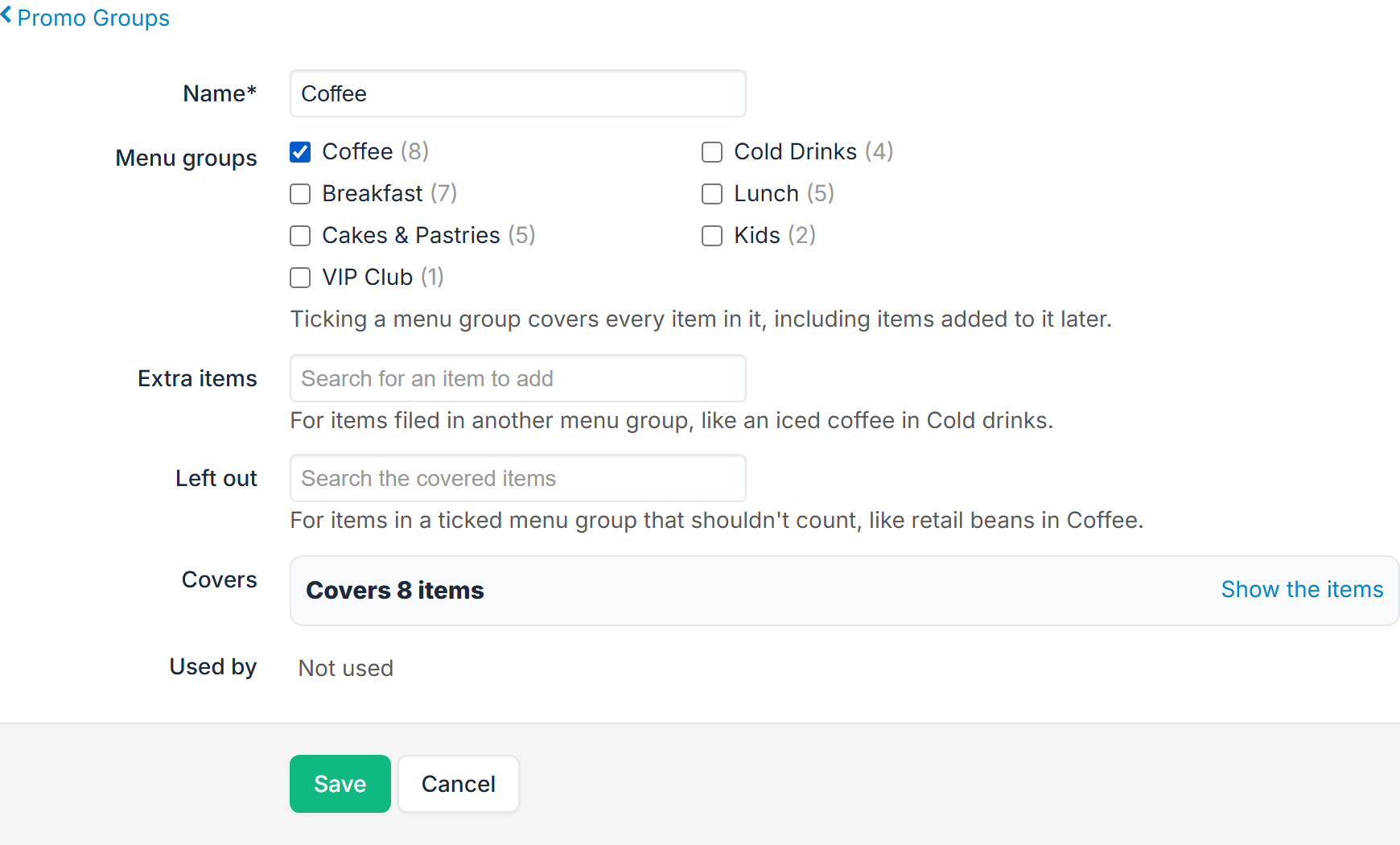 The promo group editor, below the Promo Groups back link: Name Coffee; Menu groups with Coffee (8) ticked and Cold Drinks, Breakfast, Lunch, Cakes & Pastries, Kids and VIP Club unticked; Extra items; Left out; Covers, with the number of items and Show the items; Used by Not used; then Save and Cancel