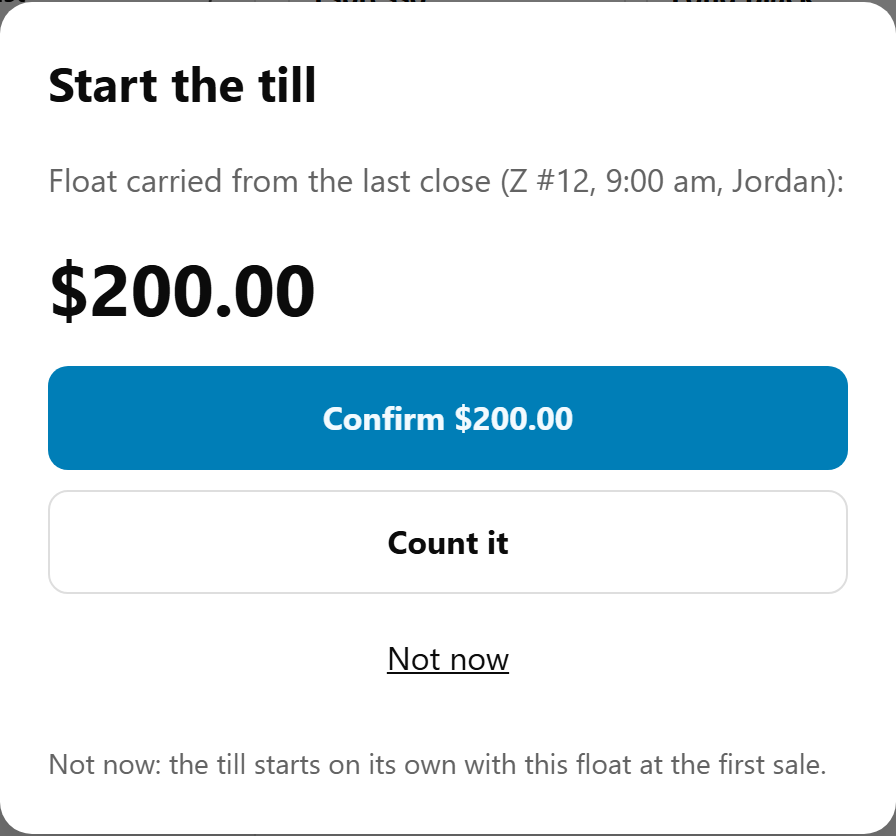 Start the till: the float carried from the last close, with Confirm $200.00, Count it and Not now