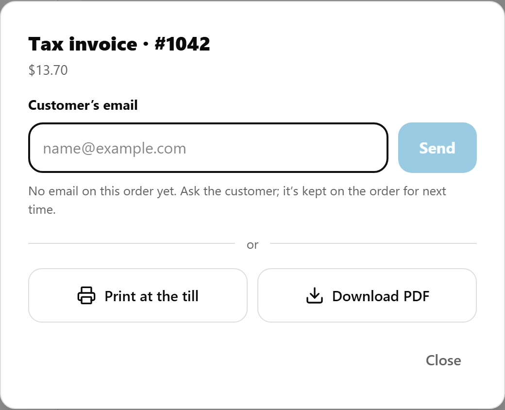 Tax invoice · #1042 on the POS: $13.70, an empty Customer's email box with Send and No email on this order yet, then or, Print at the till, Download PDF and Close
